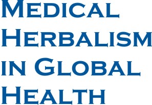 Medical Herbalism in
      Global Health
